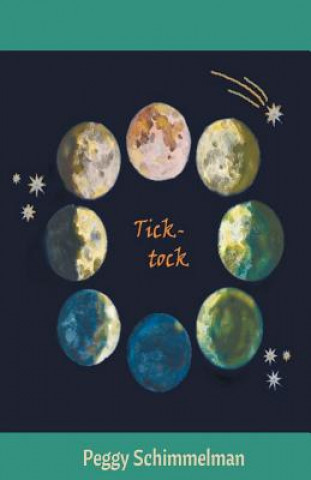 Knjiga Tick-Tock Peggy Schimmelman