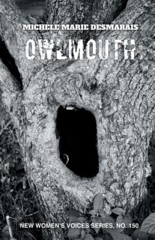 Knjiga owlmouth Michele Marie Desmarais