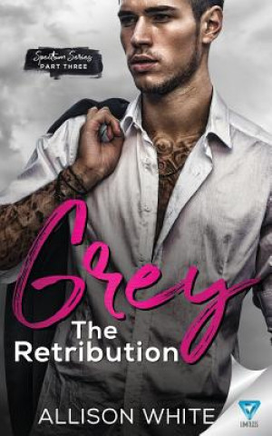 Kniha Grey: The Retribution 