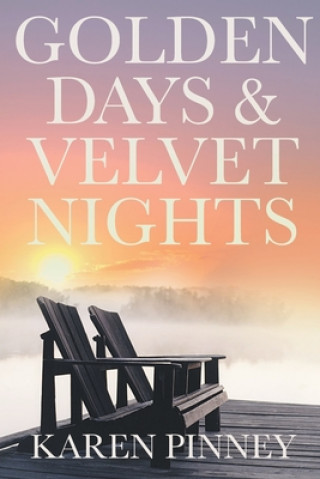 Kniha Golden Days and Velvet Nights 