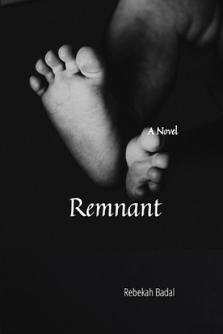 Knjiga Remnant Rebekah Badal