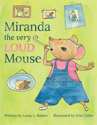 Książka Miranda the Very LOUD Mouse 