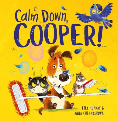 Kniha Calm Down, Cooper! Lily Murray