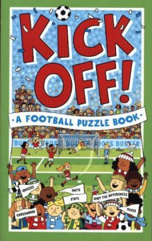 Kniha Kick Off! A Football Puzzle Book Clive Gifford