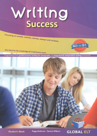 Knjiga WRITING SUCCESS LEVEL A2+ TO B1 STUDENT'S BOOK PEGGY ANDERSON