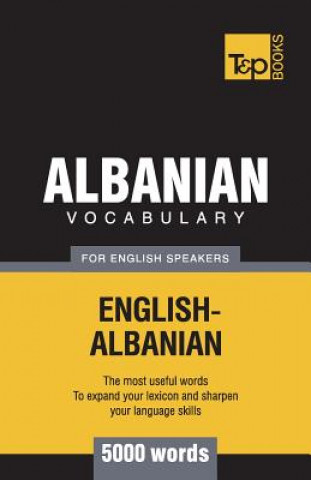 Könyv Albanian vocabulary for English speakers - 5000 words 