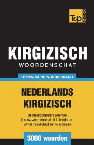 Kniha Thematische woordenschat Nederlands-Kirgizisch - 3000 woorden 