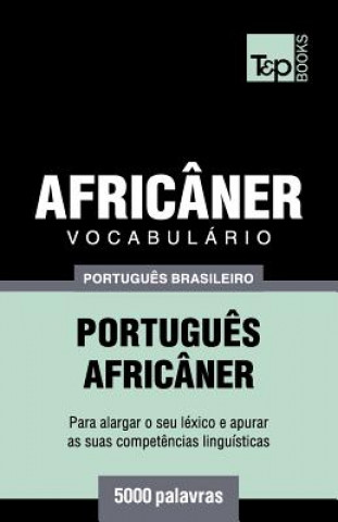 Kniha Vocabulario Portugues Brasileiro-Africaner - 5000 palavras 