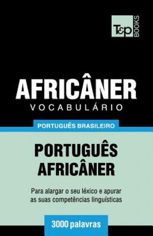 Kniha Vocabulario Portugues Brasileiro-Africaner - 3000 palavras 