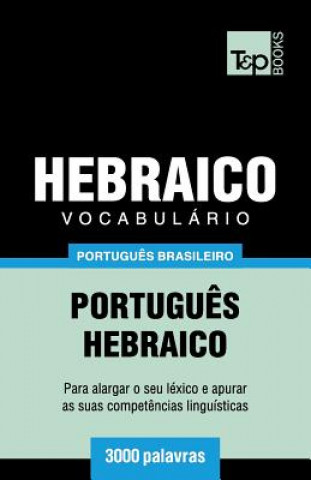 Kniha Vocabulario Portugues Brasileiro-Hebraico - 3000 palavras 