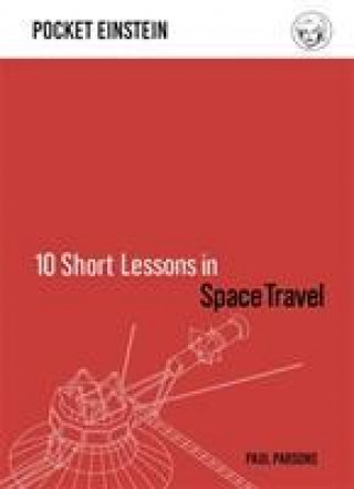 Carte 10 Short Lessons in Space Travel Paul Parsons