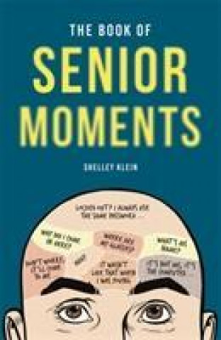 Carte Book of Senior Moments Shelley Klein