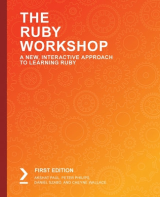 Kniha The Ruby Workshop Peter Philips
