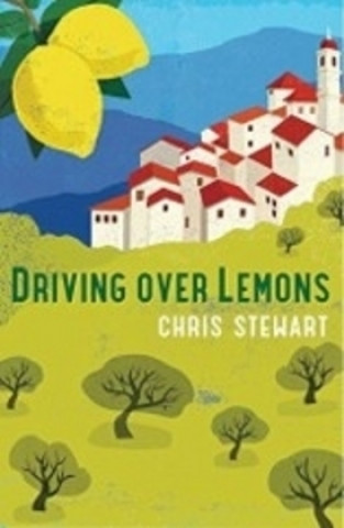 Kniha Driving Over Lemons Chris Stewart