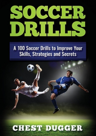 Libro Soccer Drills Chest Dugger
