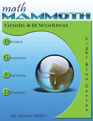 Kniha Math Mammoth Grade 4-B Worktext 