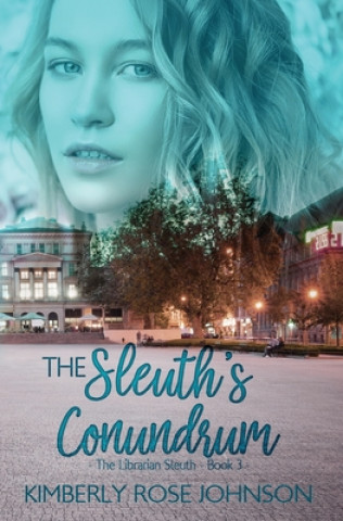 Knjiga The Sleuth's Conundrum Kimberly Rose Johnson