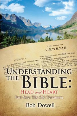 Book Understanding the Bible: Head and Heart: Part One, The Old Testament 