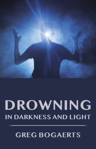 Книга Drowning in Darkness and Light 