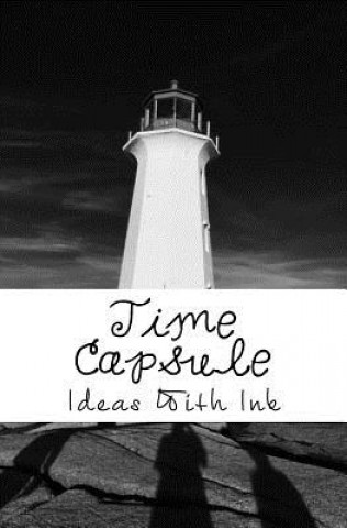 Könyv Time Capsule Ideas with Ink