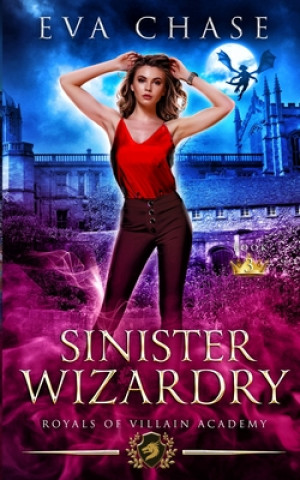 Knjiga Sinister Wizardry Eva Chase