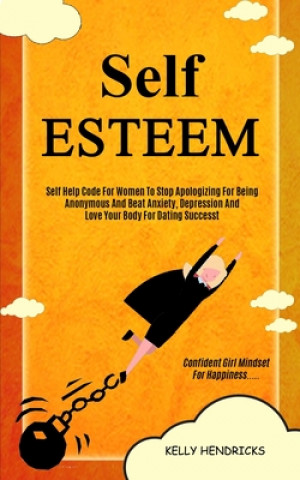 Knjiga Self Esteem Kelly Hendricks