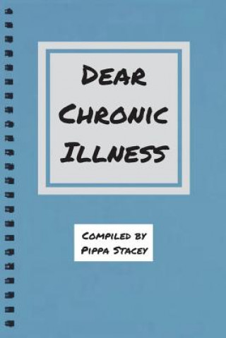 Könyv Dear Chronic Illness 