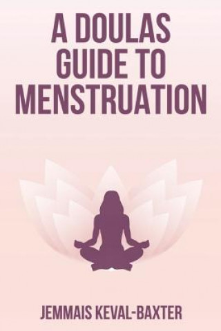 Kniha A Doula's guide to Menstruation 