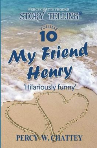 Könyv Story Telling Ten: My Friend Henry 