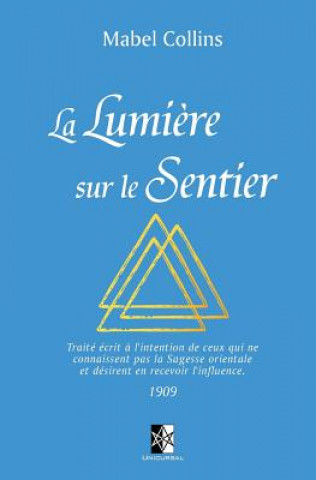 Kniha La Lumi?re sur le Sentier: (Édition de luxe de 110 pages) 