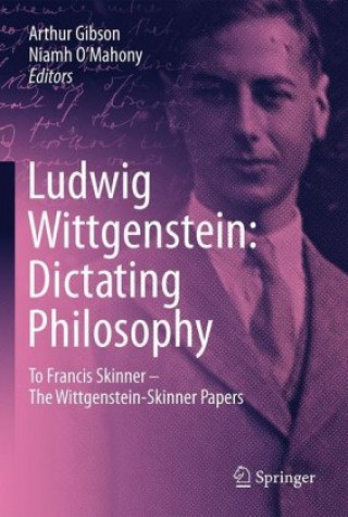 Книга Ludwig Wittgenstein: Dictating Philosophy Arthur Gibson