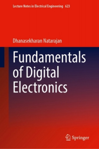 Könyv Fundamentals of Digital Electronics Dhanasekharan Natarajan