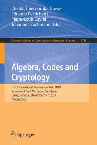 Kniha Algebra, Codes and Cryptology Cheikh Thiecoumba Gueye