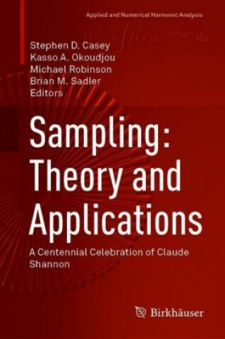 Knjiga Sampling: Theory and Applications Stephen D. Casey