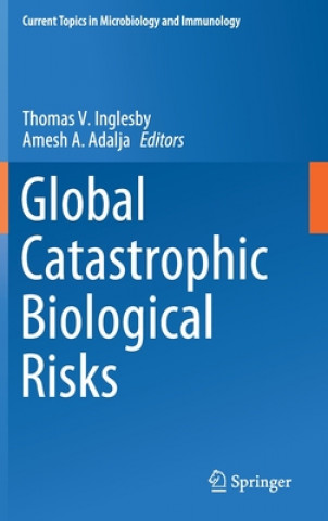 Buch Global Catastrophic Biological Risks Tom Inglesby