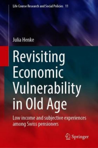 Książka Revisiting Economic Vulnerability in Old Age Julia Henke