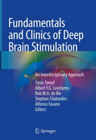 Könyv Fundamentals and Clinics of Deep Brain Stimulation Yasin Temel