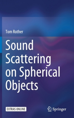 Carte Sound Scattering on Spherical Objects Tom Rother