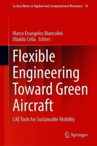 Knjiga Flexible Engineering Toward Green Aircraft Marco Evangelos Biancolini