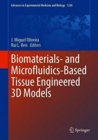 Boek Biomaterials- and Microfluidics-Based Tissue Engineered 3D Models J. Miguel Oliveira