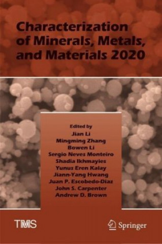 Книга Characterization of Minerals, Metals, and Materials 2020 Jian Li