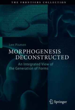 Knjiga Morphogenesis Deconstructed Leonid Pismen