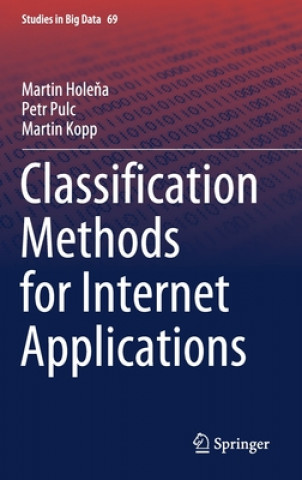 Knjiga Classification Methods for Internet Applications Martin Holena