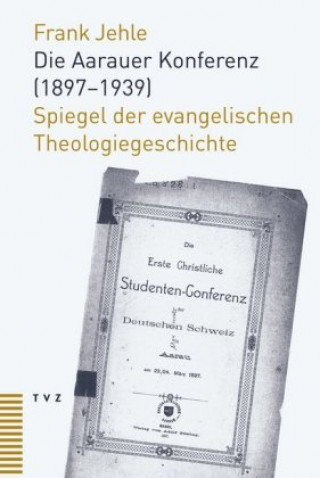 Kniha Die Aarauer Konferenz (1897-1939) Frank Jehle