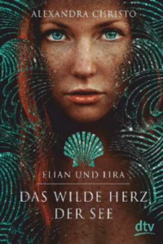Könyv Elian und Lira - Das wilde Herz der See Petra Koob-Pawis