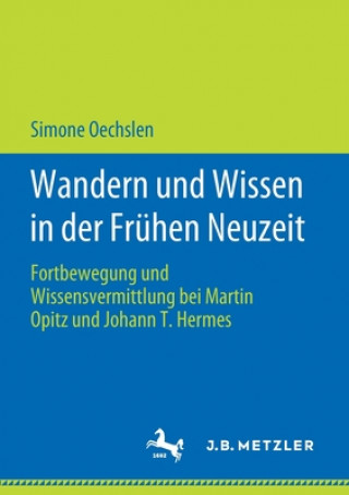 Kniha Wandern Und Wissen in Der Fruhen Neuzeit 