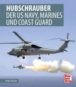 Книга Hubschrauber der US Navy, Marines und Coast Guard 