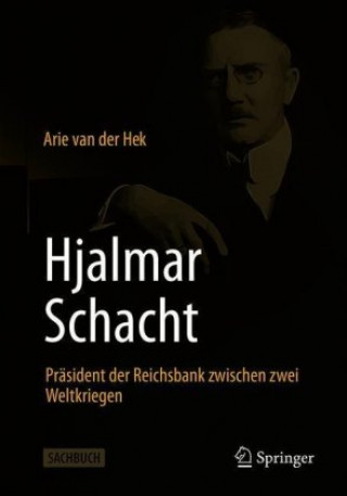 Knjiga Hjalmar Schacht Arie van der Hek