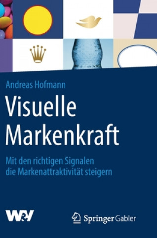 Buch Visuelle Markenkraft Andreas Hofmann