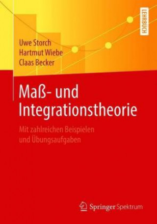 Kniha Mass- Und Integrationstheorie Uwe Storch